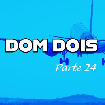 Dom dois 24