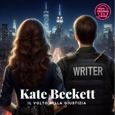 Kate Beckett - Il volto della giustizia Kate Beckett - Il volto della giustizia