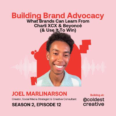 What Brands Can Learn From Charli XCX & Beyoncé (& Use It To Win) ft. Joel Marlinarson