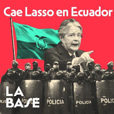'Muerte Cruzada': ¿Qué está pasando en Ecuador? | La Base 3x33
