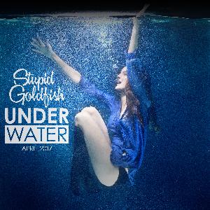 Under Water by Stupid Goldfish 001 Podcast