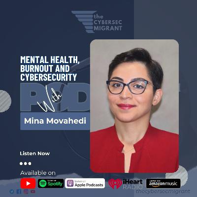 The CSM Ep 37: 🚀 Engineer in Iran -> SOC Analyst in Canada; Mina's journey