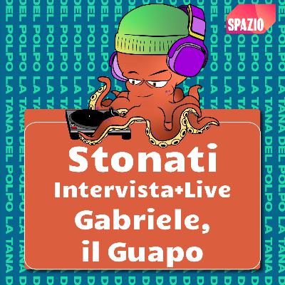 STONATI - Intervista + Live del Guapo STONATI - Intervista + Live del Guapo