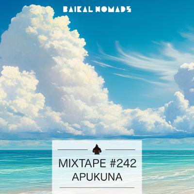 Mixtape #242 by Apukuna