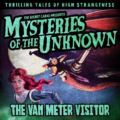 Mysteries of the Unknown 03: The Van Meter Visitor