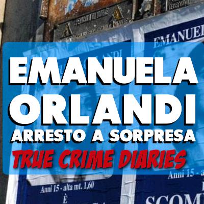 Emanuela Orlandi: Arresto a sorpresa || True Crime Diaries