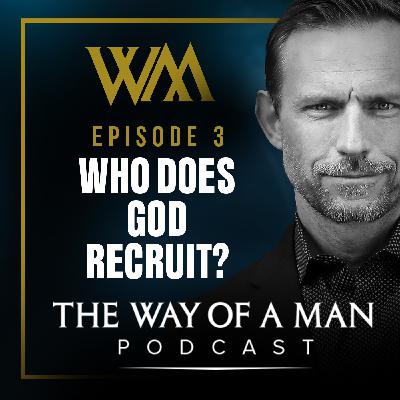 Who Does God Recruit