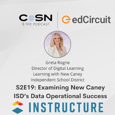 Examining New Caney ISD’s Data Operational Success with Gretta Rogne, S2E19