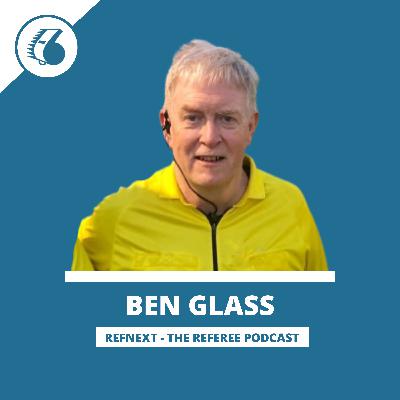 Ben Glass: Fitness, assignors and getting past mistakes