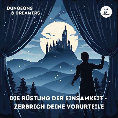 Die Rüstung der Einsamkeit - Zerbrich deine Vorurteile