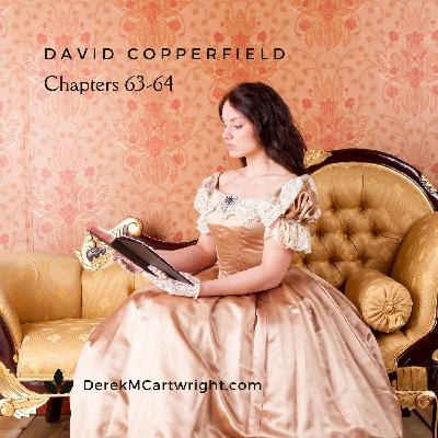 David Copperfield - Chapters 63-64