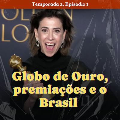 Globo de Ouro, premiações e o Brasil - Tá no Roteiro Podcast