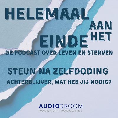 S4 Afl 6 Steun na Zelfdoding | Achterblijver, wat heb jij nodig?