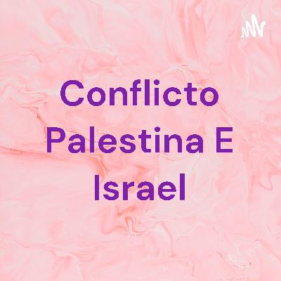 Conflicto entre Palestina e Israel