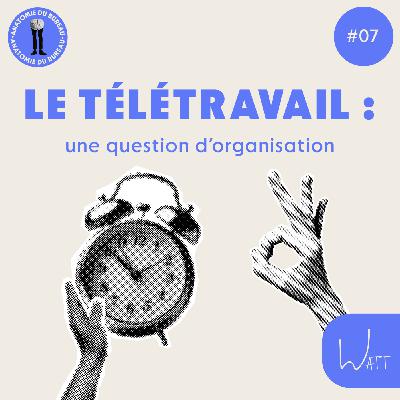 Télétravail : une question d'organisation