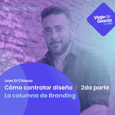#082 LEAN DI CHIAZZA Cómo contratar diseño. 2da parte | Junio 26, 2023. Lunes