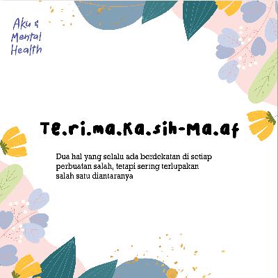 Terima kasih itu lebih dari maaf