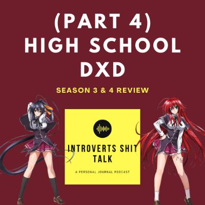#7 High School DxD season 3 & 4 conversations
