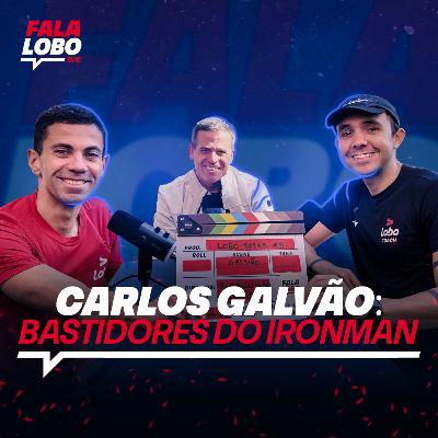 CARLOS GALVÃO: Bastidores do Ironman no Brasil - LOBO TALKS #11 CARLOS GALVÃO: Bastidores do Ironman no Brasil - LOBO TALKS #11