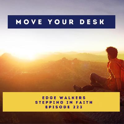 223 - Edge Walkers - Stepping in Faith