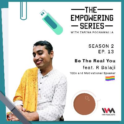 S02 E13: Be The Real You S02 E13: Be The Real You