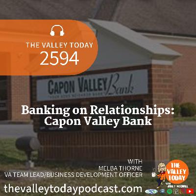 Banking on Relationships: Capon Valley Bank Banking on Relationships: Capon Valley Bank