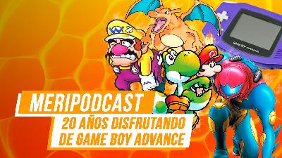 MeriPodcast 14x24: 20 años disfrutando con GBA MeriPodcast 14x24: 20 años disfrutando con GBA