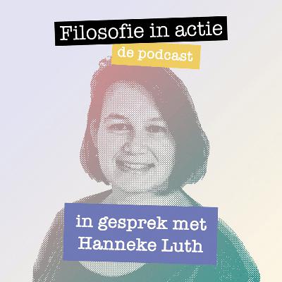 In gesprek met Hanneke Luth In gesprek met Hanneke Luth