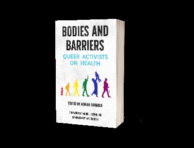 Episode 28: Bodies, Barriers: Queer Activists on Health ft. Adrian Shanker