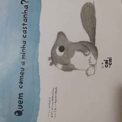 Quem comeu a minha castanha?