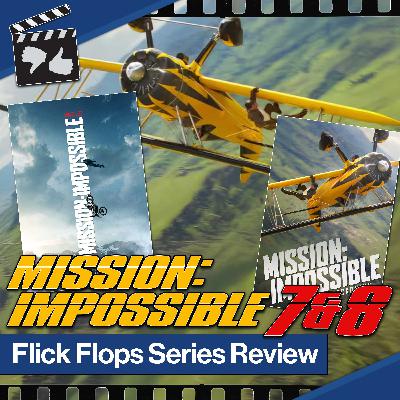 Episode 133 - M:I Series 7 & 8 - Mission: Impossible Dead (2023) & Final Reckoning (2025) Review Episode 133 - M:I Series 7 & 8 - Mission: Impossible Dead (2023) & Final Reckoning (2025) Review