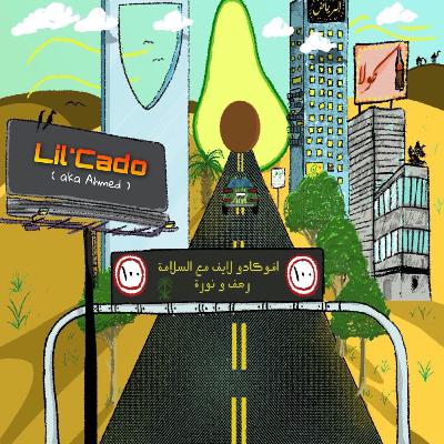 Episode 5: Lil'Cado (aka Ahmed)