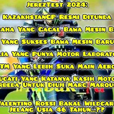#29 #Mbak_Yu Podcast #JerezTest 2024: Marc Marquez Layak Depak Enea Meski Di Luar Top5 Klasemen...?