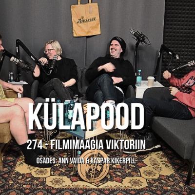 #274 - Filmimaagia Viktoriin feat. Ann Vaida & Kaspar Kikerpill