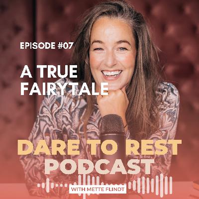 EP 7 - A fairytale