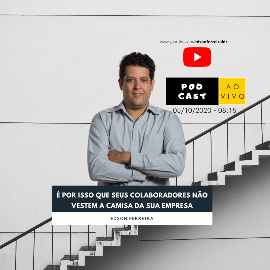 É por isso que seus colaboradores não vestem a camisa da sua empresa episode artwork