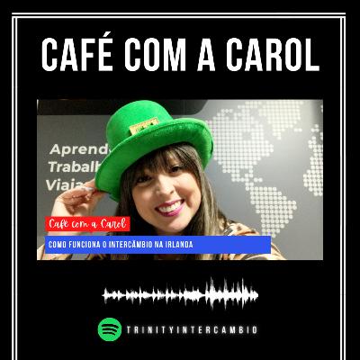 Como funciona intercâmbio na Irlanda | Café com a Carol Como funciona intercâmbio na Irlanda | Café com a Carol