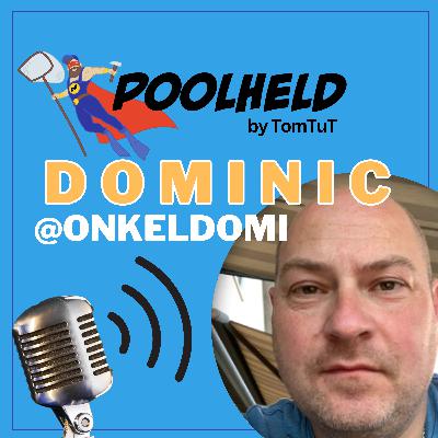 #023 Poolheld Podcast: Dominic @onkeldomi