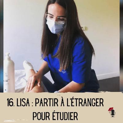 16. Lisa : Partir à l'étranger pour étudier