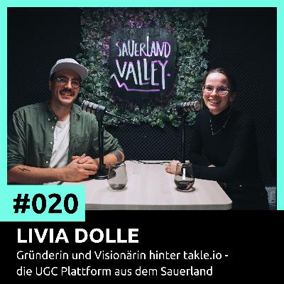 #020 Livia Dolle - Gründerin und Visionärin hinter takle.io - die UGC Plattform aus dem Sauerland