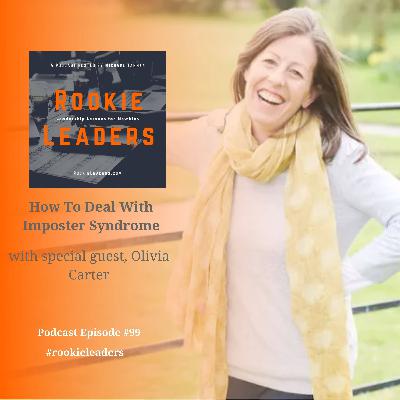 099 - Imposter Syndrome with Olivia Carter