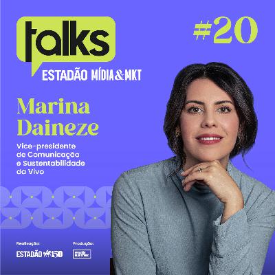 T01#20 Marina Daineze: 'Não é à toa que temos 'vida' na marca' T01#20 Marina Daineze: 'Não é à toa que temos 'vida' na marca'