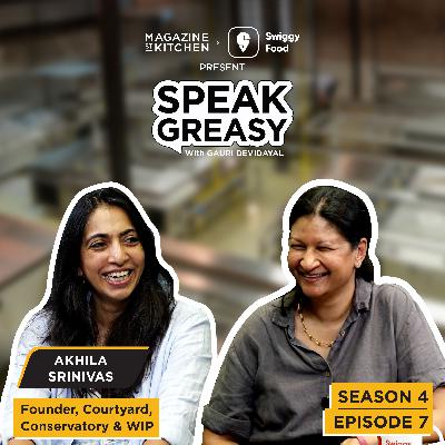Speak Greasy with Gauri Devidayal & Akhila Srinivas | Ep 4.7 | Keeper of Cool Bangalore Culture