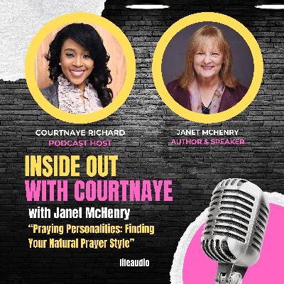 Praying Personalities: Finding Your Natural Praying Style with Janet McHenry Praying Personalities: Finding Your Natural Praying Style with Janet McHenry