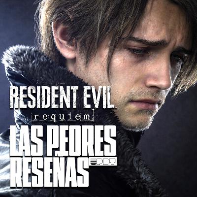 La Peor Reseña de Resident Evil Requiem (Ep. 343)