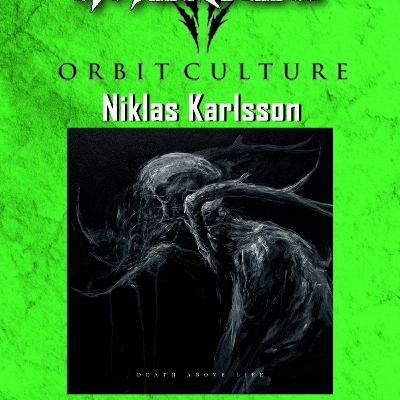 PODCAST: Episode 819 - Niklas Karlsson of Orbit Culture Talks New Album "Death Above Life "