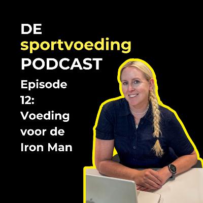 Episode 12: Voeding voor de Iron Man: de fout die veel triatleten maken