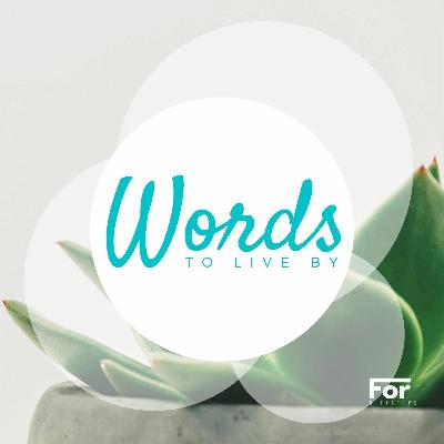 9.27.2021 | Words To Live By 2021 | ZOE | Week 4 9.27.2021 | Words To Live By 2021 | ZOE | Week 4