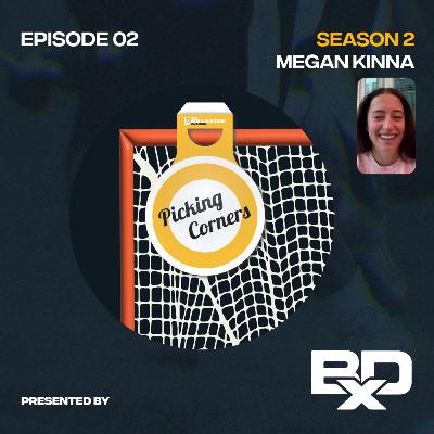 S2E2: Megan Kinna