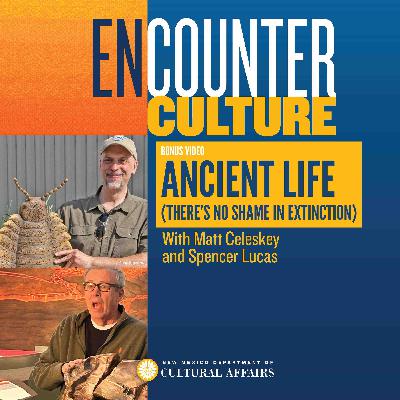BONUS: Ancient Life (There's No Shame In Extinction)